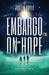 Embargo on Hope by Justin Doyle