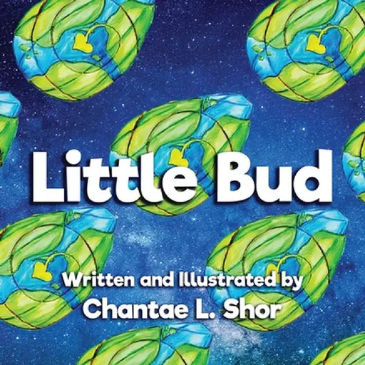 Little Bud by Chantae Shor