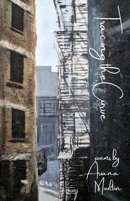 Tracing the Curve by Ariana Moulton