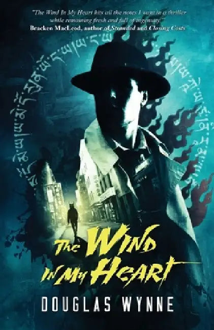 The Wind In My Heart by Douglas Wynne