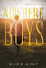 Nowhere Boys by Mark Asay