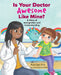 Is Your Doctor Awesome Like Mine? a Story of Immigration and Understanding by Hollie Davis Frick