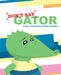 Don't Say Gator by Douglas Killingtree