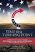 Time for a Turning Point: Setting a Course Toward Free Markets and Limited Government for Future Generations by Charlie Kirk, Brent Hamachek