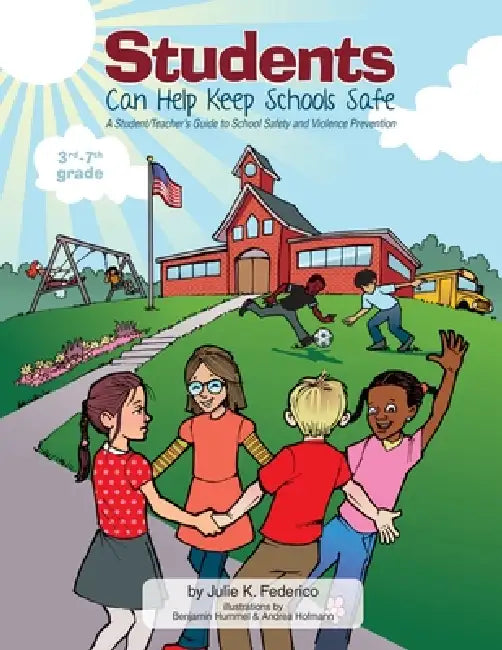 Students Can Help Keep Schools Safe by Julie Federico