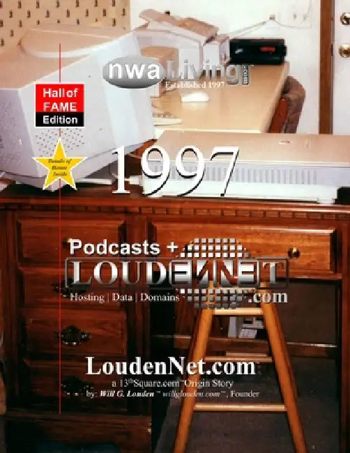 LoudenNet.com(TM): a 13thSquare.com(TM) Origin Story by Will G. Louden