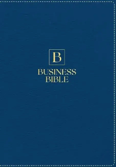 Business Bible: NASB Gold Letter Edition by Nicholas V. Leone