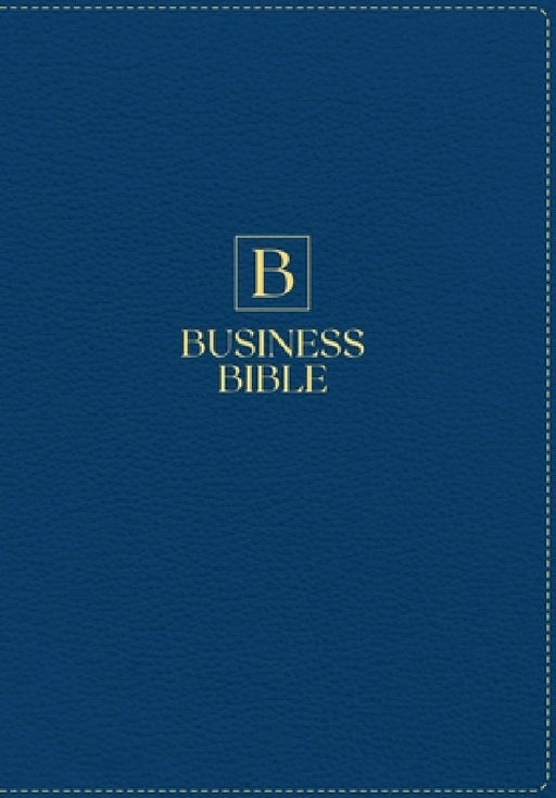 Business Bible: NASB Gold Letter Edition by Nicholas V. Leone