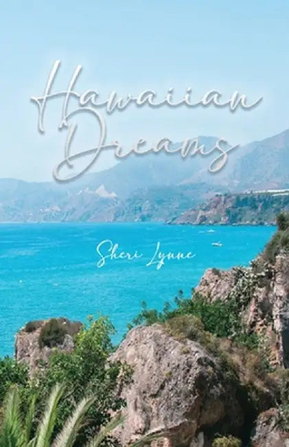 Hawaiian Dreams by Sheri Lynne