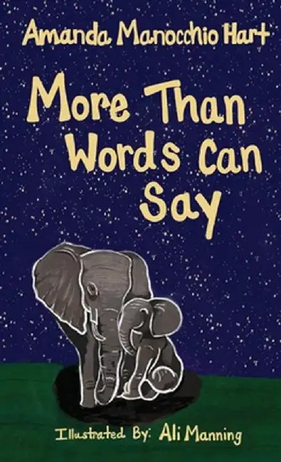 More Than Words Can Say by Amanda Manocchio Hart