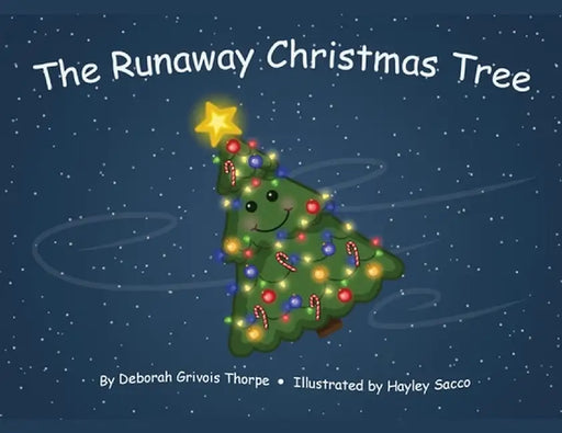 The Runaway Christmas Tree by Deborah Grivois Thorpe