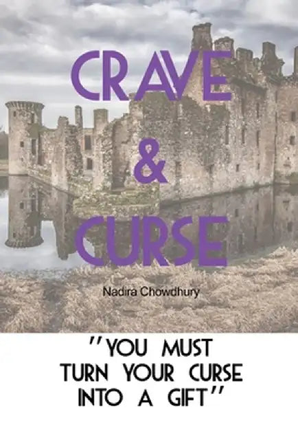 Crave & Curse by Nadira Chowdhury
