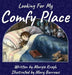 Looking for My Comfy Place by Margie Krogh