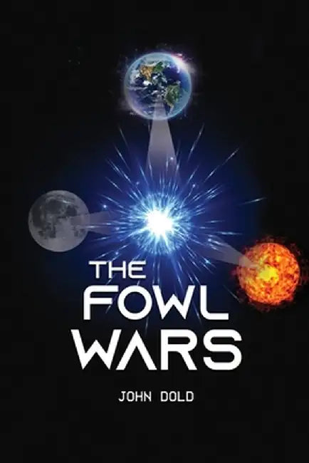 The Fowl Wars by John Dold