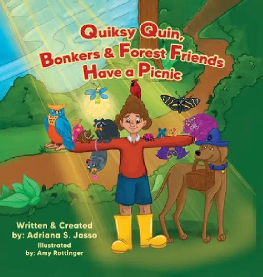 Quiksy Quin, Bonkers & Forest Friends Have a Picnic by Adriana S. Jasso