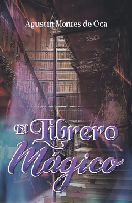 El Librero Mágico by Montes de Oca, Agustín