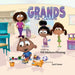 Grands: The Playdate by Sm Mickens Fleming