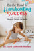 On The Road To Handwriting Success: A Resource Guide for Therapists, Teachers, and Parents by Carol Leibovich-Mankes