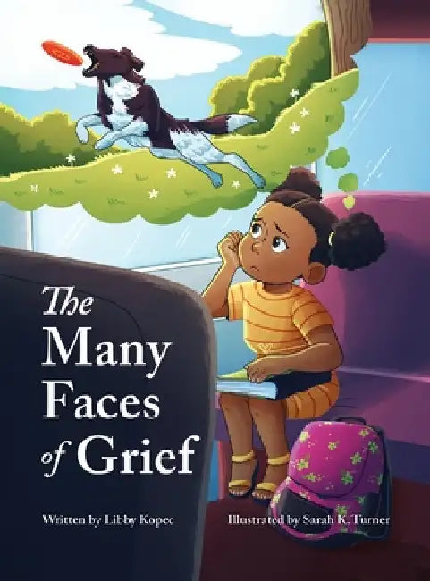 The Many Faces of Grief by Libby Kopec