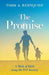 The Promise: A walk of faith along the IVF journey by Todd A. Rehnquist