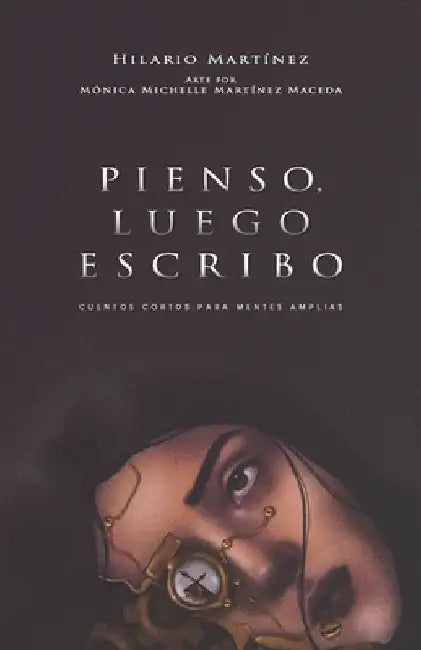 Pienso, luego escribo by Martínez, Hilario