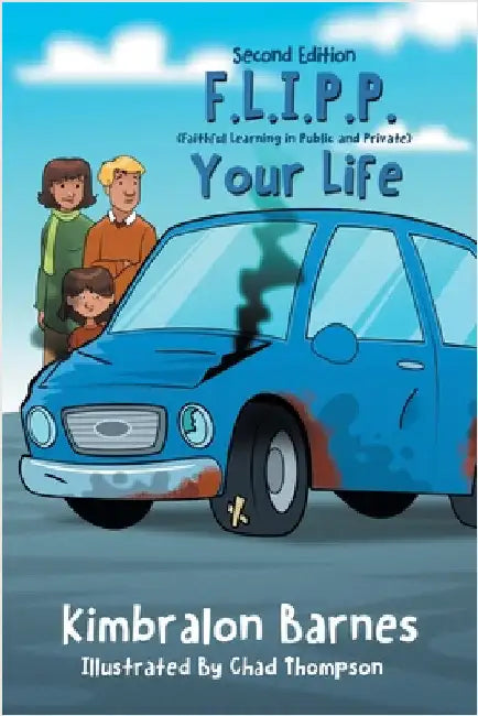 F.L.I.P.P. Your Life, A Children's Book to Understanding Their Walk with Christ, Second Edition by Barnes, Kimbralon