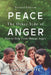 Peace: The Other Side of Anger, Second Edition by Dave Wolffe