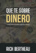 Que te sobre dinero: Tu primer libro de Inteligencia Emocional Financiera by Rich Bertheau