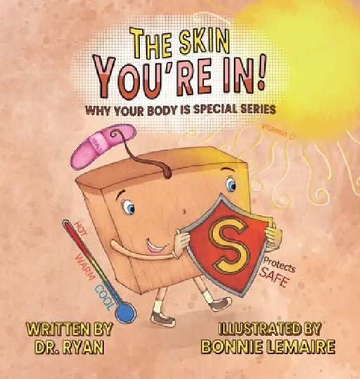 The Skin You're In! by Dr Ryan, Bonnie Lemaire