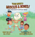 Your Mighty Muscles & Bones! by Dr Ryan, Bonnie Lemaire