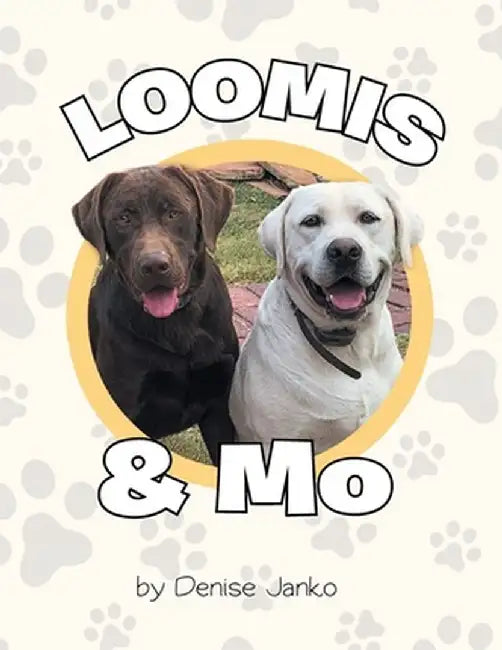 Loomis & Mo by Denise Janko
