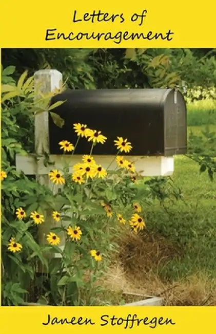 Letters of Encouragement by Janeen Stoffregen