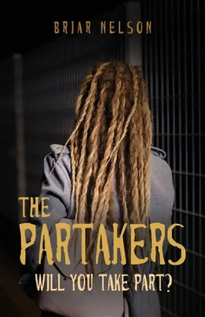 The Partakers: Will You Take Part? by Briar Nelson