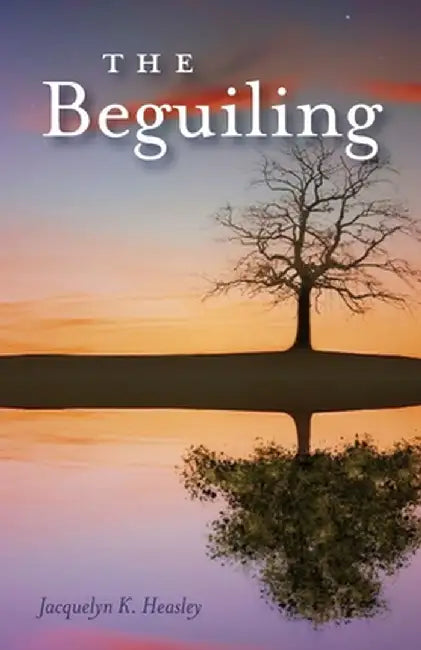 The Beguiling by Jacquelyn K. Heasley