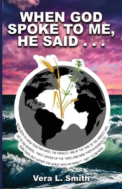 When God Spoke to Me, He Said... by Vera L. Smith
