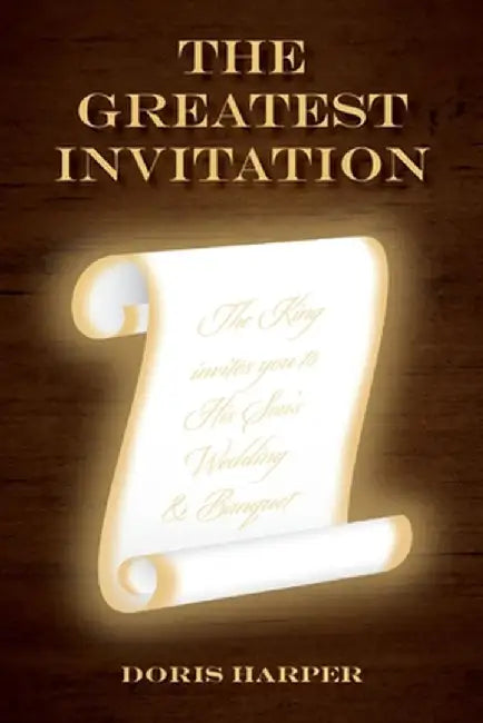 The Greatest Invitation by Doris Harper