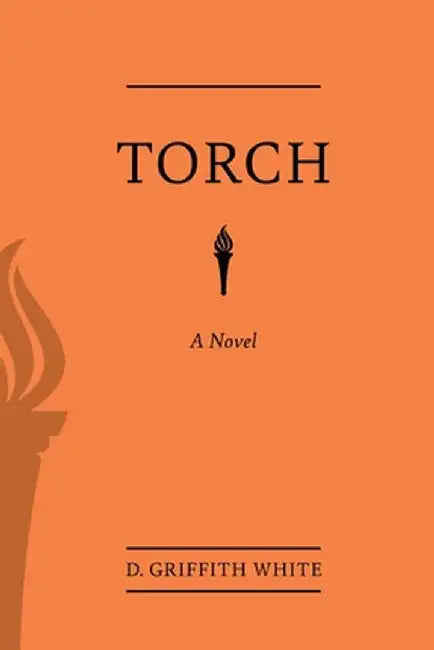 Torch by D. Griffith White