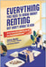 Everything You Need to Know about Renting But Didn't Know to Ask: All the Insider Dirt to Help You Get the Best Deal and Avoid Disaster by Jonas Bordo