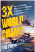 Three-Time World Champ: Three-Time World Champ: The Death-Defying True Story of a Kickboxer Turned Drug Smuggler . . . Turned Business Icon by Ted Pryor