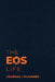 The EOS Life Journal and Planner by Eos Worldwide