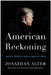 American Reckoning: Inside Trump's Trial--And My Own by Jonathan Alter