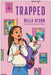 Trapped by Bella Olson, Natalya Kljajic