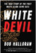 White Devil by Bob Halloran