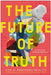 The Future of Truth: How AI Reshapes Reality by Steven Rosenbaum, Maria Ressa