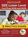 ISEE Lower Level Test Prep 2024 and 2025: 3 Practice Exams and ISEE Study Guide [6th Edition] by Joshua Rueda