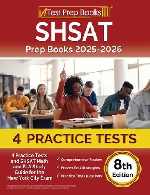 SHSAT Prep Books 2025-2026: 4 Practice Tests and SHSAT Math and ELA Study Guide for the New York City Exam [8th Edition] by Lydia Morrison