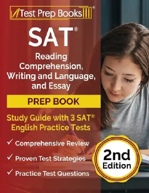 SAT Reading Comprehension, Writing and Language, and Essay Prep Book: Study Guide with 3 SAT English Practice Tests [2nd Edition] by Joshua Rueda