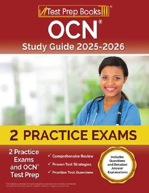 OCN Study Guide 2025-2026: 2 Practice Exams and OCN Test Prep [Includes Questions and Detailed Answer Explanations] by Lydia Morrison