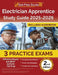 Electrician Apprentice Study Guide 2025-2026: 3 Practice Exams and IBEW Aptitude Test Prep [2nd Edition] by Lydia Morrison