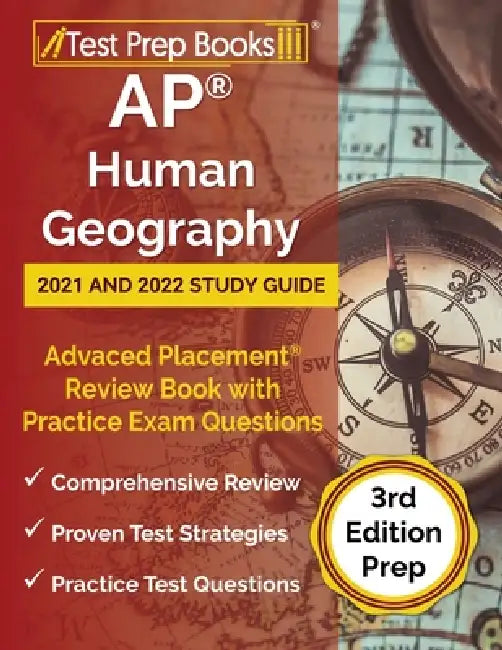 AP Human Geography 2021 and 2022 Study Guide: Advanced Placement Review Book with Practice Exam Questions [3rd Edition Prep] by Joshua Rueda